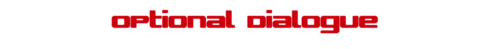 Optional Dialogue